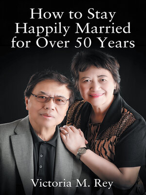 cover image of How to Stay Happily Married for Over 50 Years